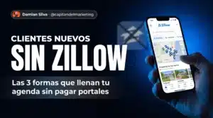 Realtor latino recibiendo leads inmobiliarios por WhatsApp sin Zillow · Capitán del Marketing
