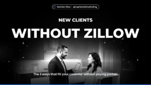 WITHOUT ZILLOW — The 3 ways that fill your calendar without paying portals