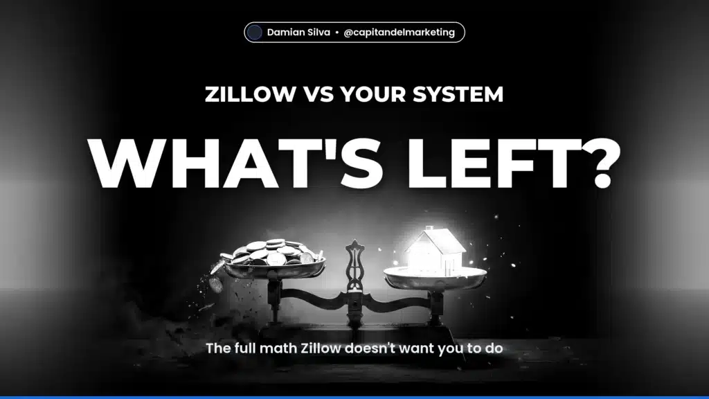 WHAT'S LEFT? — The full math Zillow doesn't want you to do